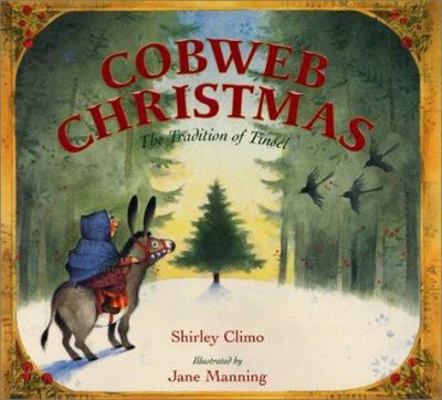 Cobweb Christmas: The Tradition of Tinsel 006029034X Book Cover