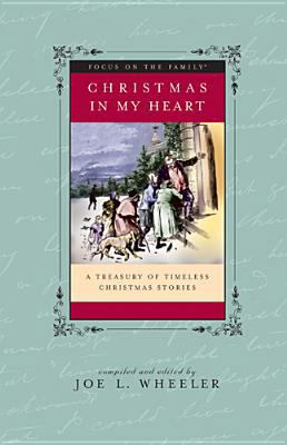 Christmas in My Heart: A Treasury of Timeless C... 0842353801 Book Cover