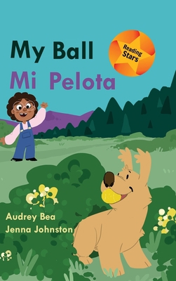 My Ball / Mi Pelota 1532429363 Book Cover