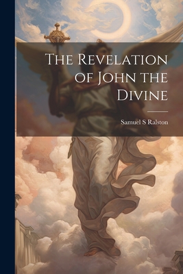 The Revelation of John the Divine 1021936863 Book Cover