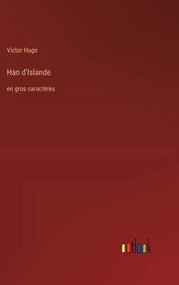 Han d'Islande: en gros caractères [French] 3368360876 Book Cover