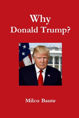 Why Donald Trump? B08ZBJG248 Book Cover