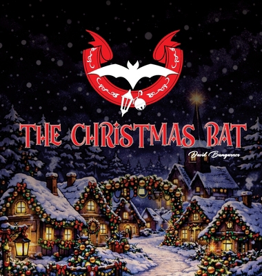 The Christmas Bat 1977291074 Book Cover