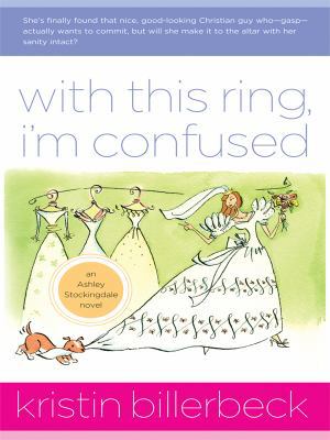 With This Ring, I'm Confused: An Ashley Stockin... [Large Print] 1594152373 Book Cover