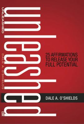 Unleashed: 25 Affirmations to Release Your Full... 0998473111 Book Cover
