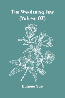 The Wandering Jew (Volume 07) 9362998203 Book Cover