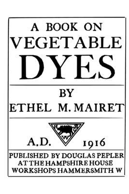 A Book on Vegetable Dyes 1329591798 Book Cover