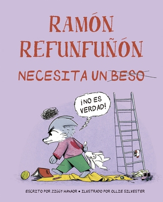 Ramon Refunfuñon Necesita Un Beso [Spanish] 8491458115 Book Cover