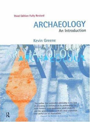 Archaeology: An Introduction 0415166071 Book Cover