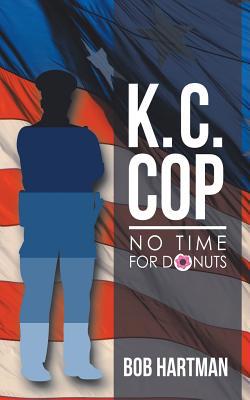 K. C. Cop: No Time for Donuts 1728306477 Book Cover