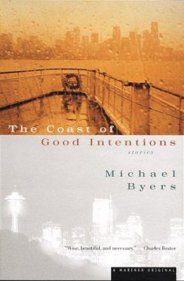 The Coast of Good Intentions: Stories 0395891701 Book Cover