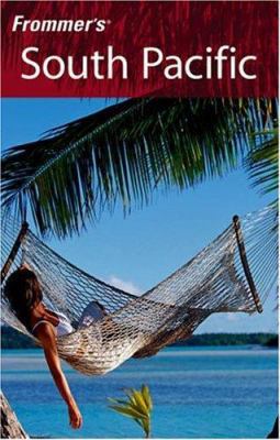 Frommer's South Pacific 0471769800 Book Cover