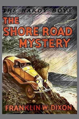 The Hardy Boys: The Shore Road Mystery (Book 6) 1968194045 Book Cover