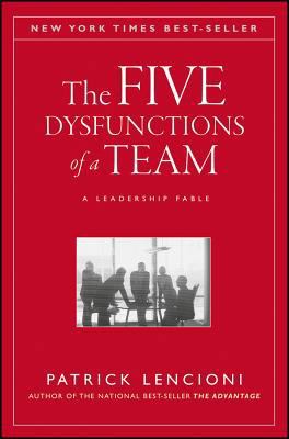 The Five Dysfunctions of a Team: A Leadership F... 0787962805 Book Cover