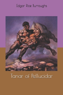 Tanar of Pellucidar 1659122201 Book Cover