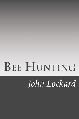 Bee Hunting 1502314584 Book Cover