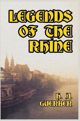 Legends of the Rhine 1389652157 Book Cover