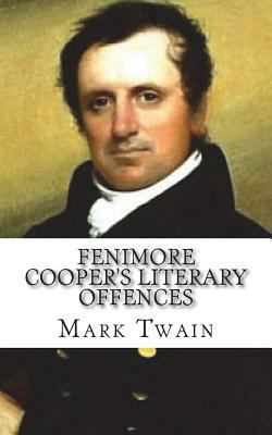 Fenimore Cooper's Literary Offences 1723583332 Book Cover