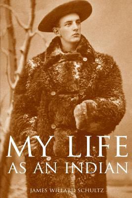 My Life as an Indian (Expanded, Annotated) 1519039085 Book Cover