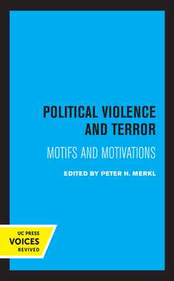 Political Violence and Terror: Motifs and Motiv... 0520328035 Book Cover