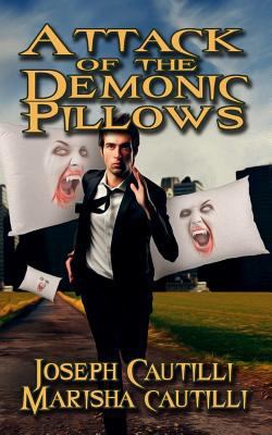 Attack of the Demonic Pillows: A Soft Horror Ne... 172396607X Book Cover