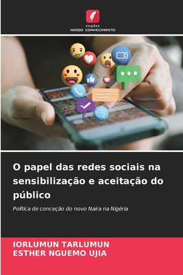 O papel das redes sociais na sensibilização e a... [Portuguese] 6208573122 Book Cover