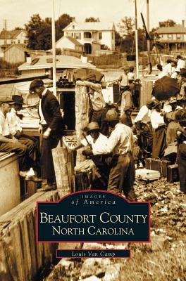 Beaufort County, North Carolina 1531604218 Book Cover