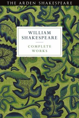Arden Shakespeare Third Series Complete Works 1474296386 Book Cover