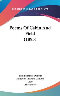 Poems Of Cabin And Field (1895) 1436622611 Book Cover