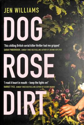 Dog Rose Dirt 0008383790 Book Cover