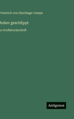 Anker geschlippt: in Großdruckschrift [German] 3566033197 Book Cover