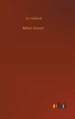 Bitter-Sweet 3752356510 Book Cover