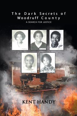 The Dark Secrets of Woodruff County: A Search f... 1643146084 Book Cover