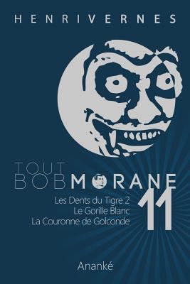Tout Bob Morane/11 [French] 1494856220 Book Cover