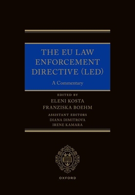 The EU Law Enforcement Directive (Led): A Comme... 0192855220 Book Cover