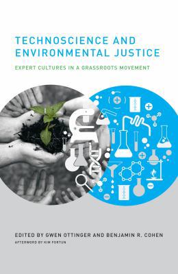 Technoscience and Environmental Justice: Expert... 026201579X Book Cover