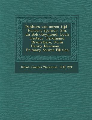 Denkers Van Onzen Tijd: Herbert Spencer, Em. Du... [Dutch] 1287674208 Book Cover