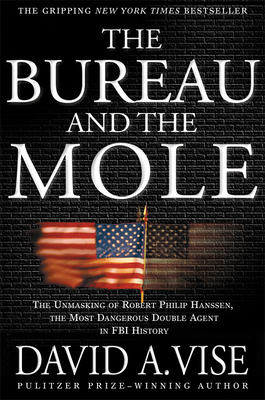 The Bureau and the Mole: The Unmasking of Rober... 0802139515 Book Cover