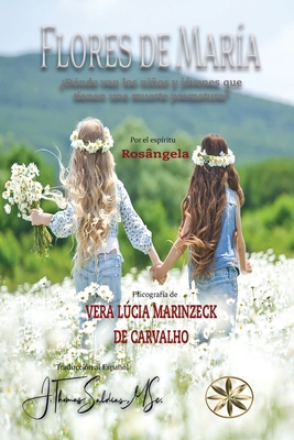 Las Flores de María: ¿Dónde van los niños y jóv... [Spanish] 1088237444 Book Cover