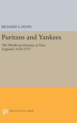 Puritans and Yankees: The Winthrop Dynasty of N... 0691651930 Book Cover