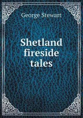 Shetland fireside tales 5518633866 Book Cover