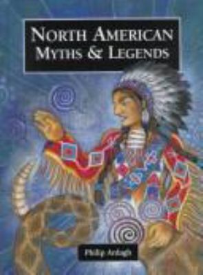 North American Myths & Legends 0382399986 Book Cover