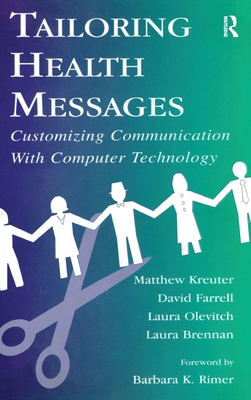 Tailoring Health Messages: Customizing Communic... 1138156736 Book Cover