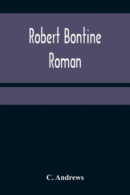 Robert Bontine: Roman [German] 935637550X Book Cover