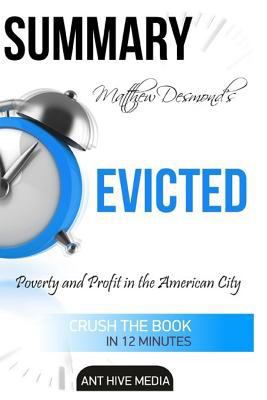 Paperback Matthew Desmond's Evicted : Poverty and Profit in the American City Summary Book