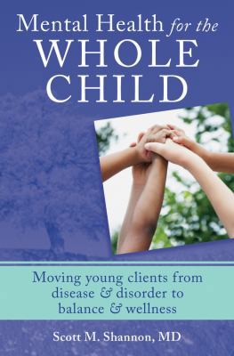 Mental Health for the Whole Child: Moving Young... 0393707970 Book Cover