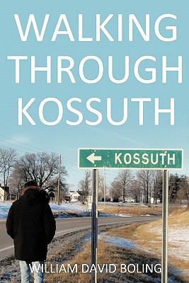 Walking Through Kossuth 1452082855 Book Cover