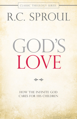 God's Love: How the Infinite God Cares for His ... 143470422X Book Cover