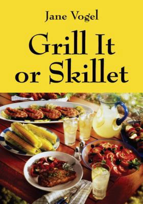 Grill It or Skillet 143279387X Book Cover