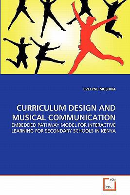 Curriculum Design and Musical Communication 3639338723 Book Cover